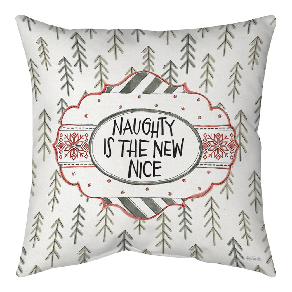 Naughty Is The New Nice Climaweave Pillow 12x12
