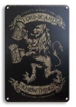 I Drink and I Know Things - Lion - 8"x11" - Tin Sign