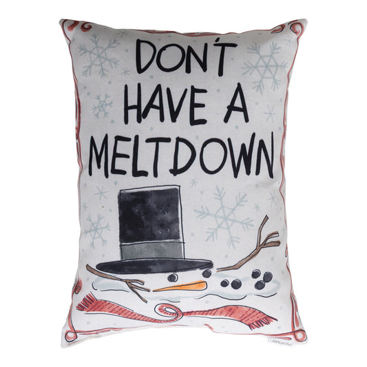 Don't Have A Meltdown Climaweave Pillow 13x18