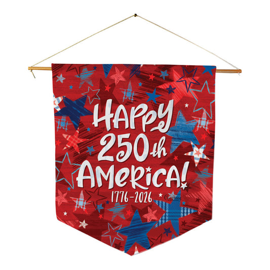 Happy 250th Anniversary Pennant 18x21