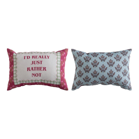I'd Really Just Rather Not Climaweave Word Pillow 12.5" x 8"
