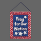 Pray For Our Nation Tapestry Bannerette 13x18