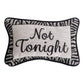 Tonight Not Tonight Word Pillow 12.5"x8.5