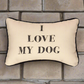 I Love My Dog Word Pillow 12.5x8 inch Pillow with Piping