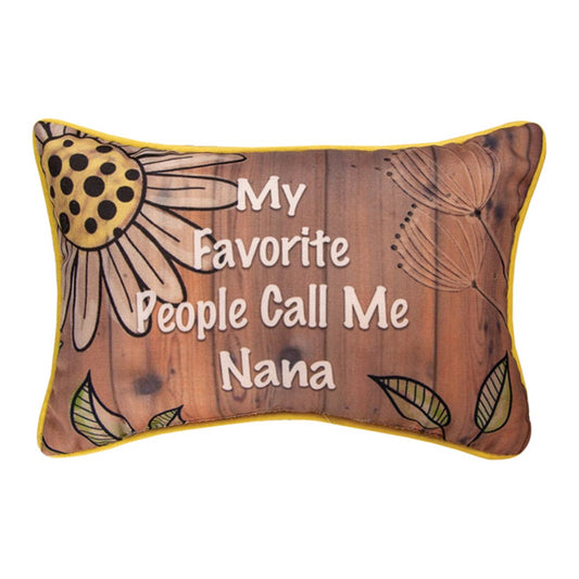 My Favorite People Call Me Nana Word Pillow 12.5x8 Inch Pillow with Piping