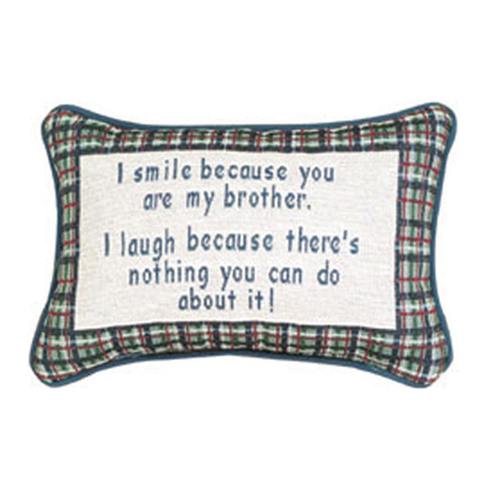 I Smile Because...Brother Word Pillow 12.5x8 inch Tapestry Pillow