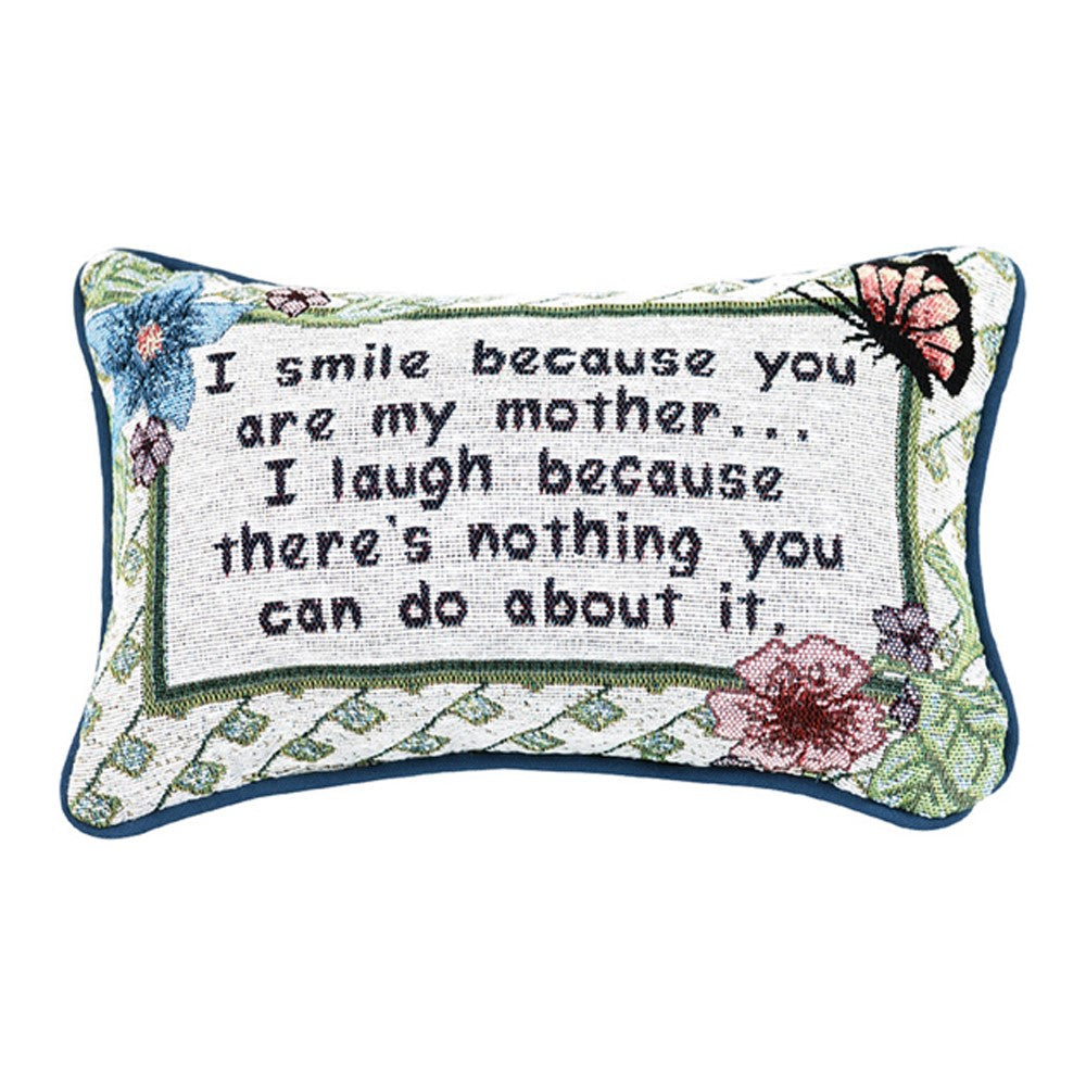 I Smile Because...Mother Word Pillow 12.5x8 inch Tapestry Pillow
