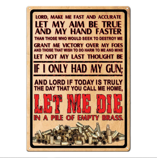 The Gunfighter's Prayer - 12x17 Tin Sign