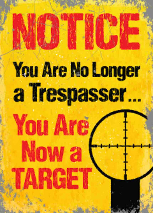 You are No Longer A Trespasser Large 12"x17" Tin Sign