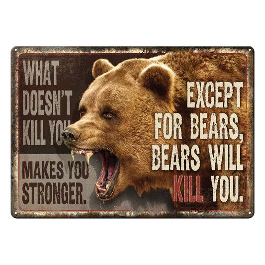 What Doesn't Kill You Will Make You Stronger - Large 12x17" Tin Sign