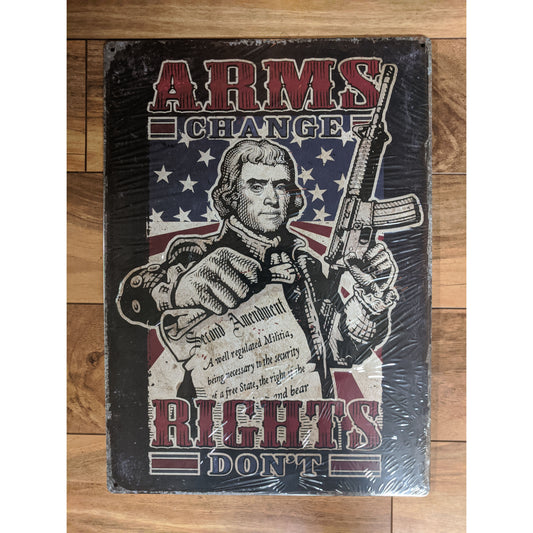 Arms Change Rights Don't - Large 12x17" Tin Sign