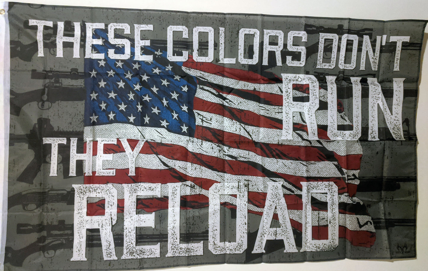 These Colors Don't Run They Reload - 3'x5' Flag with Grommets
