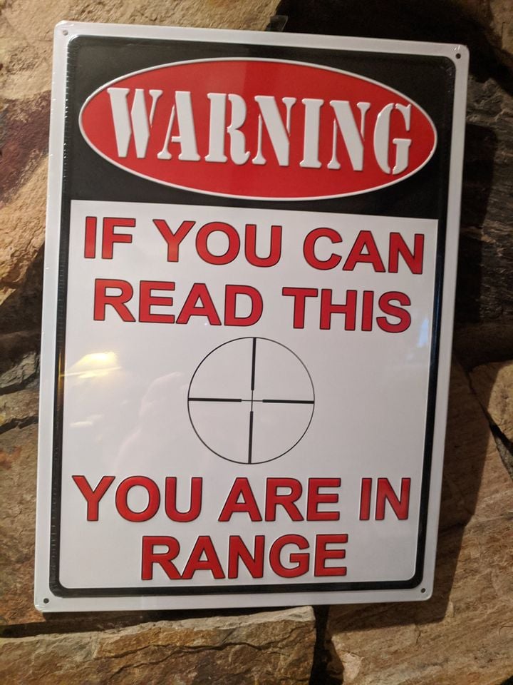 If you can read this You are in Range... Large 12"x17" Tin Sign