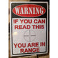 If you can read this You are in Range... Large 12"x17" Tin Sign