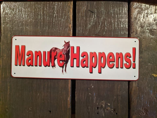 Manure Happens Tin Sign - 10.5" x 3.5"