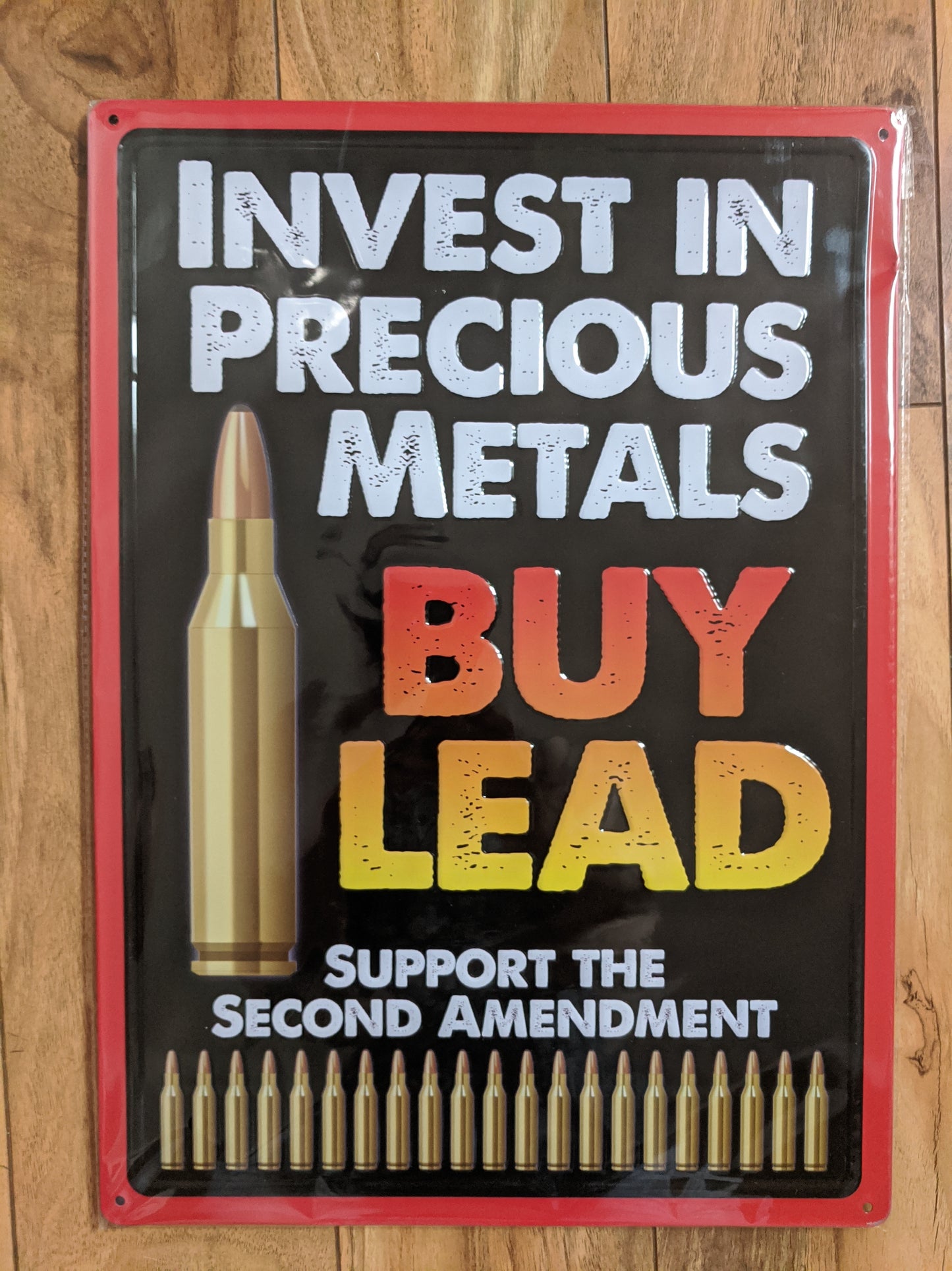 Invest in Precious Metal Buy Lead - Large 12x17" - Tin Sign