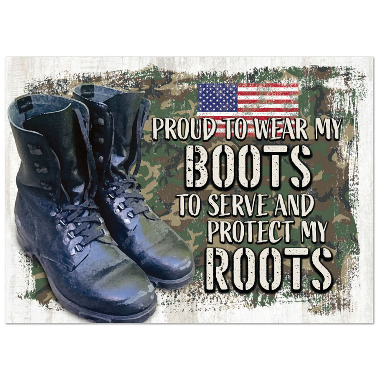 Proud to Wear My Boots - 12x17" - Tin Sign