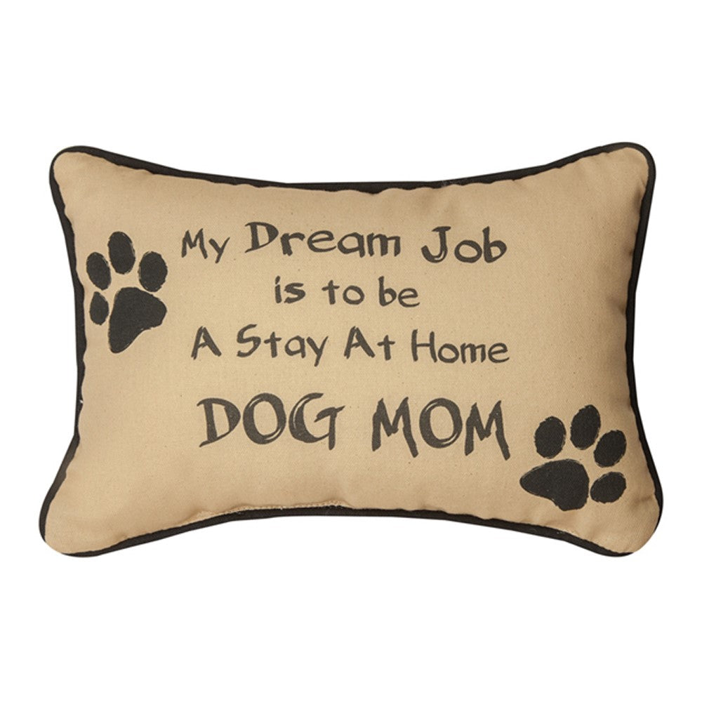 My Dream Is To Be A Stay At Home Word Pillow 12.5x8 Throw Pillow