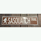 Sasquatch Trail Sign - Made in the USA