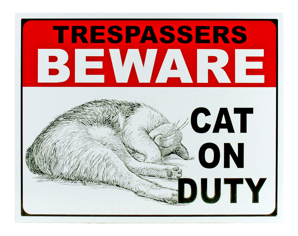 Trespassers Beware Cat on Duty 16"x12.5" tin sign