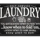 Laundry When To Fold 'Em - Metal Sign - 8x12" - Made in the USA !