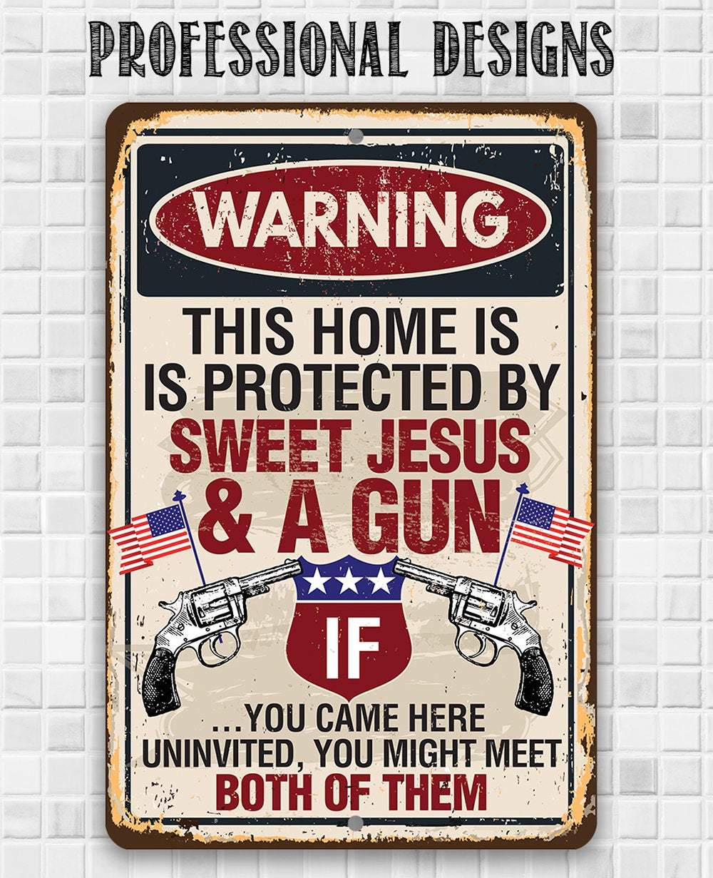 Sweet Jesus And A Gun - Metal Sign