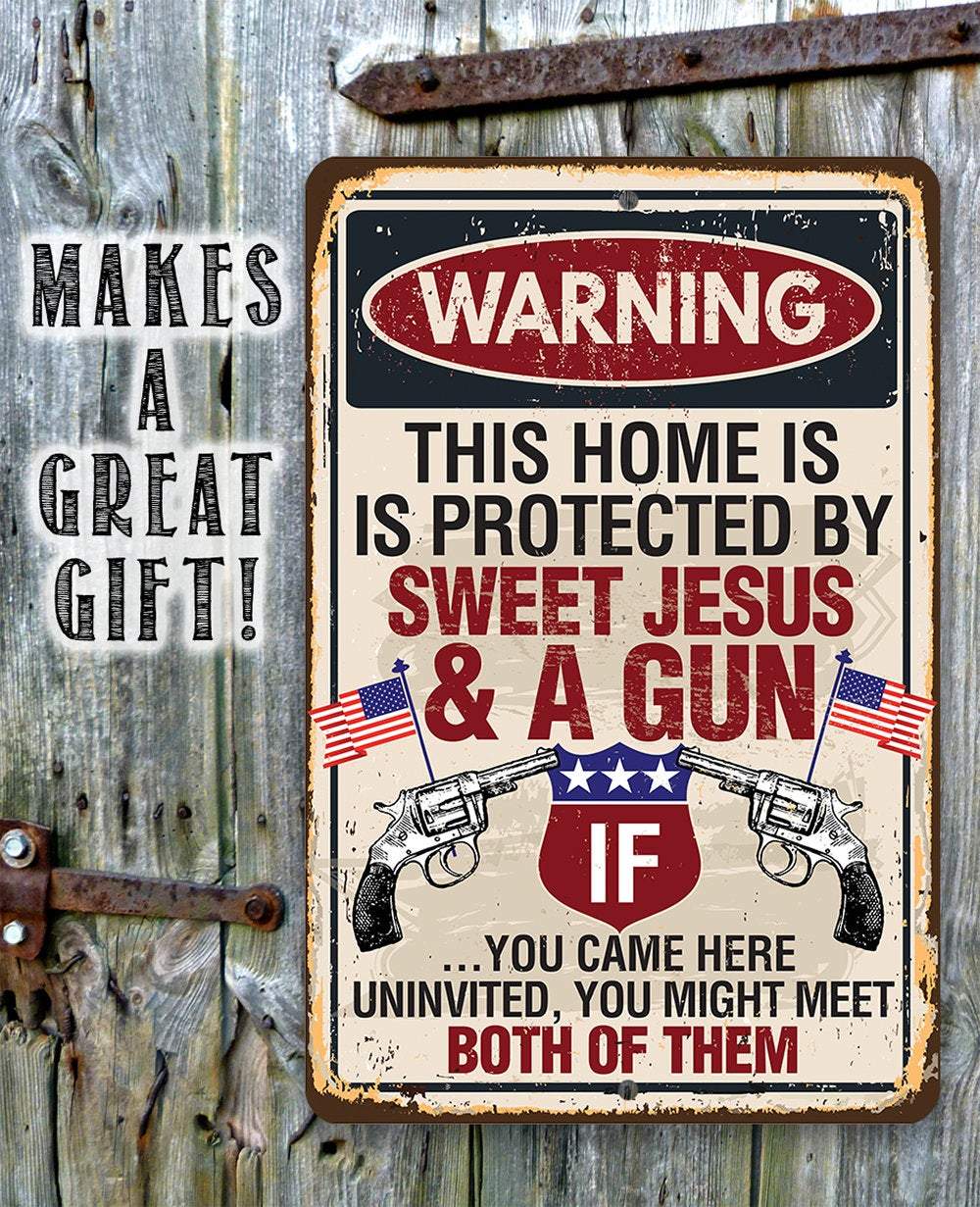 Sweet Jesus And A Gun - Metal Sign